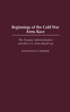 Beginnings of the Cold War Arms Race - Ojserkis, Raymond P.