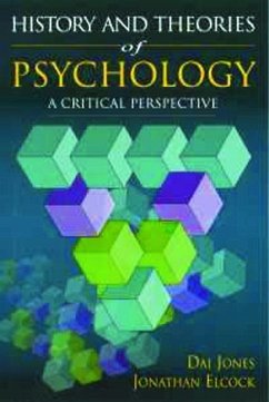 History and Theories of Psychology - Jones, Dai; Elcock, Jonathan