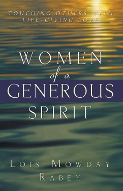 Women of a Generous Spirit - Rabey, Lois Mowday