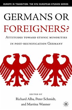 Germans or Foreigners? Attitudes Toward Ethnic Minorities in Post-Reunification Germany - Alba, Richard