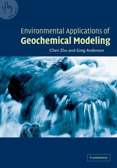 Environmental Applications of Geochemical Modeling - Zhu, Chen; Anderson, Greg