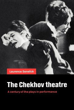 The Chekhov Theatre - Senelick, Laurence