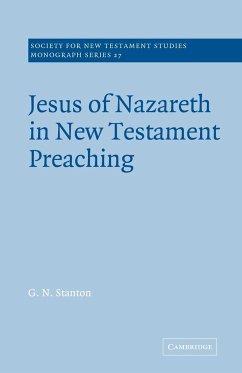 Jesus of Nazareth in New Testament Preaching - Stanton, G. N.; Stanton, Graham