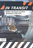 In Transit: Mobility, City Culture and Urban Development in Rotterdam