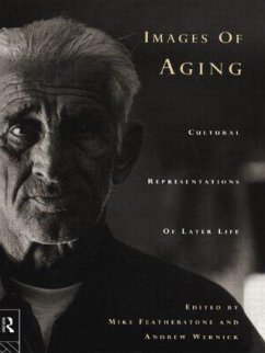 Images of Aging - Featherstone, Mike / Wernick, Andrew (eds.)