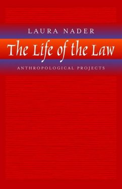The Life of the Law - Nader, Laura
