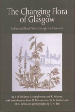 The Changing Flora of Glasgow - Dickson, J H; Macpherson, P.