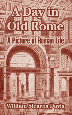 A Day in Old Rome - Davis, William Stearns