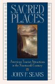 Sacred Places: American Tourist Attractions in the Nineteenth Century