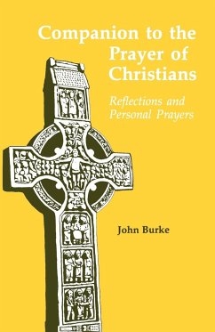 Companion to the Prayer of Christians - Burke, John