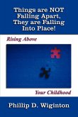 Things are NOT Falling Apart, They are Falling Into Place!