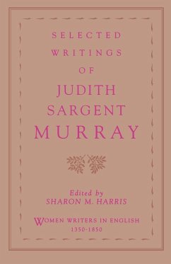 Selected Writings of Judith Sargent Murray - Murray, Judith Sargent