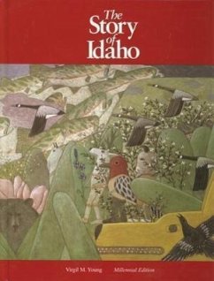 The Story of Idaho - Young, Virgil M.