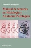 Manual de técnicas en histología y anatomía patológica