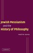 Jewish Messianism and the History of... - Bild 1