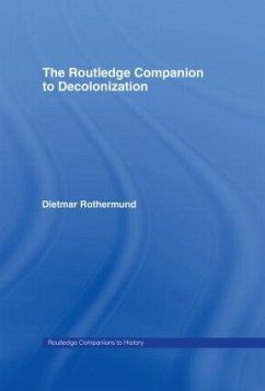 The Routledge Companion to Decolonization - Rothermund, Dietmar