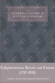 The Edinburgh History of Scottish Literature: Enlightenment, Britain and Empire (1707-1918)