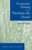 Economic Thinking for the Theologically Minded