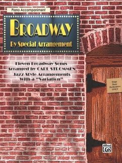 Broadway by Special Arrangement (Jazz-Style Arrangements with a Variation)