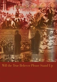Will the True Believer Please Stand Up - McNeil, Vivian S.