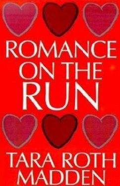 Romance on the Run - Madden, Tara Roth