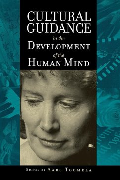 Cultural Guidance in the Development of the Human Mind - Toomela, Aaro