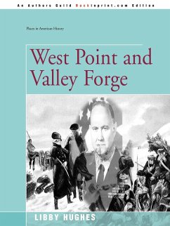 West Point and Valley Forge - Hughes, Libby