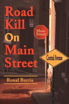 Road Kill on Main Street - Burris, Ronal S. Jr.