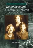 Kalamazoo and Southwest Michigan:: Golden Memories