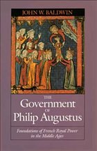 Government of Philip Augustus - Baldwin, John W.