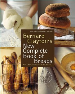 Bernard Clayton's New Complete Book of Breads - Clayton, Bernard