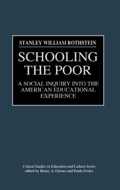 Schooling the Poor - Rothstein, Stanley W.