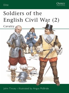 Soldiers of the English Civil War (2): Cavalry - Tincey, John