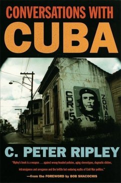 Conversations with Cuba - Ripley, C Peter