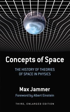 Concepts of Space: The History of Theories of Space in Physics: Third, Enlarged Edition - Jammer, Max