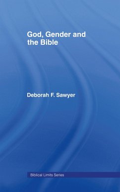 God, Gender and the Bible - Sawyer, Deborah