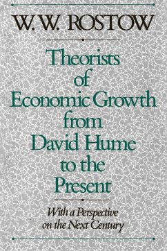 Theorists of Economic Growth from David Hume to the Present - Rostow, W. W.; Rostow, Walt W.