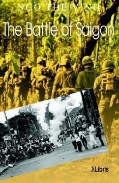 The Battle of Saigon - Vinh, Ngo The; Ngo, The Vinh