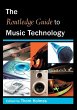 The Routledge Guide to Music Technology - Bild 1