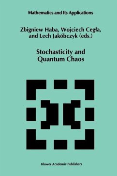 Stochasticity and Quantum Chaos - Haba, Z. / Cegla, Wojciech / Jak¢bczyk, Lech (Hgg.)