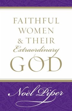 Cover Faithful Women and Their Extraordinary God