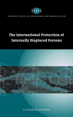 The International Protection of Internally Displaced Persons - Phuong, Catherine; Catherine, Phuong