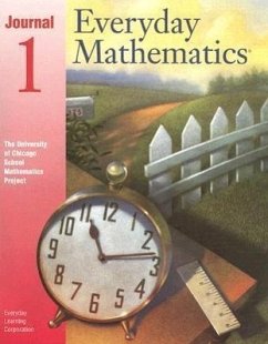 Everyday Mathematics, Journal 1: The University of Chicago School Mathematics Project - Herausgeber: Everyday Learning