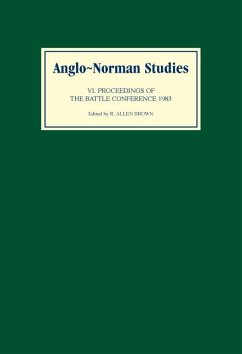 Anglo-Norman Studies VI: Proceedings of the Battle Conference 1983 - Brown, R. Allen (ed.)