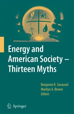 Energy and American Society - Thirteen Myths - Sovacool, Benjamin K. / Brown, Marilyn A. (eds.)