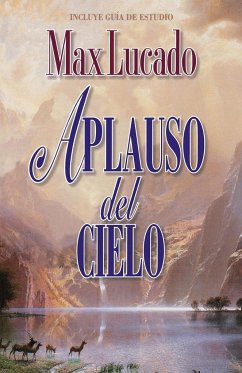 Aplauso del Cielo - Lucado, Max