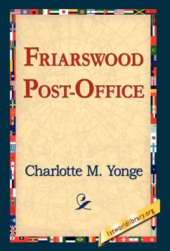 Friarswood Post-Office - Yonge, Charlotte M.