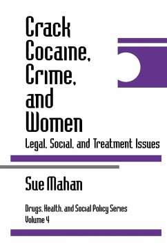 Crack Cocaine, Crime, and Women - Mahan, Sue; Mahan, Susan G.