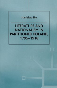 Literature and Nationalism in Partitioned Poland, 1795-1918 - Eile, S.