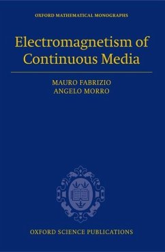 Electromagnetism of Continuous Media - Fabrizio, Mauro; Morro, Angelo